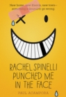 Rachel Spinelli Punched Me in the Face - Book