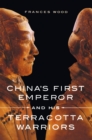 China's First Emperor and His Terracotta Warriors - Book