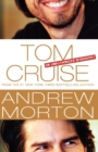 Tom Cruise : An Unauthorized Biography - Book