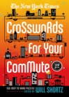 New York Times Crosswords for Your Commute - Book