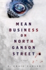 Mean Business on North Ganson Street - Book