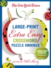 New York Times Large-Print Extra Easy Crossword Puzzle Omnibus - Book