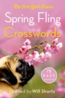 The New York Times Spring Fling Crosswords : 75 Easy Puzzles - Book