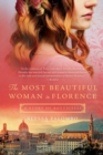 The Most Beautiful Woman in Florence : A Story of Botticelli - Book