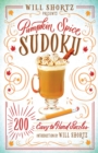 Will Shortz Presents Pumpkin Spice Sudoku : 200 Easy to Hard Puzzles - Book