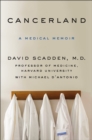 Cancerland : A Medical Memoir - Book