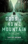 Gods of Howl Mountain : A Novel - Book