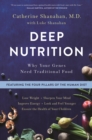 Deep Nutrition : Why Your Genes Need Traditional Food - Book