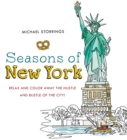 Seasons of New York : Relax and Color Away the Hustle and Bustle of the City - Book