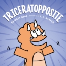 Triceratopposite - Book