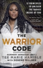 The Warrior Code : 11 Principles to Unleash the Badass Inside of You - Book