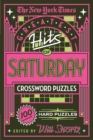 The New York Times Greatest Hits of Saturday Crossword Puzzles : 100 Hard Puzzles - Book