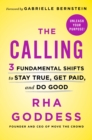 The Calling : 3 Fundamental Shifts to Stay True, Get Paid, and Do Good - Book