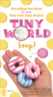 Tiny World : Soap! - Book