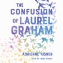 The Confusion of Laurel Graham - eAudiobook
