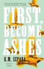 First, Become Ashes - Book