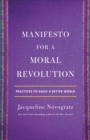 Manifesto for a Moral Revolution : Practices to Build a Better World - Book