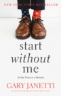 Start Without Me : (I'll Be There in a Minute) - Book