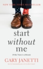 Start Without Me : (I'll Be There in a Minute) - Book