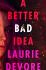 A Better Bad Idea - Book