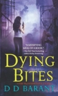 Dying Bites : The Bloodhound Files - Book