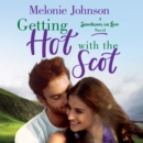 Getting Hot with the Scot : A Sometimes in Love Novel - eAudiobook