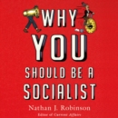 Why You Should Be a Socialist - eAudiobook