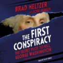 The First Conspiracy (Young Reader's Edition) : The Secret Plot to Kill George Washington - eAudiobook
