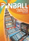 Pinball : A Graphic History of the Silver Ball - Book