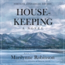 Housekeeping (Fortieth Anniversary Edition) : A Novel - eAudiobook