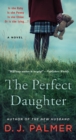 The Perfect Daughter : A Novel - Book