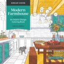 Dream Home: Modern Farmhouse : An Interior Design Coloring Book - Book