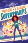 My So-Called Superpowers - Book