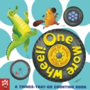 One More Wheel! : A Things-That-Go Counting Book - Book