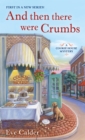 And Then There Were Crumbs - Book