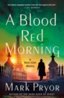 A Blood Red Morning : A Henri Lefort Mystery - Book