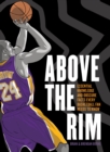 Above the Rim : Essential Knowledge and Obscure Facts Every Basketball Fan Needs to Know - Book