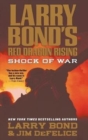 Larry Bond's Red Dragon Rising : Shock of War - Book