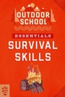 Outdoor School Essentials: Survival Skills - Book