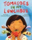 Tomatoes in My Lunchbox - Book