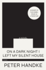 On a Dark Night I Left My Silent House - Book