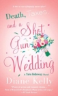 Death, Taxes, and a Shotgun Wedding - Book