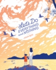 Let's Do Everything and Nothing - Book