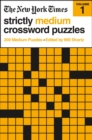 The New York Times Strictly Medium Crossword Puzzles Volume 1 : 200 Medium Puzzles - Book