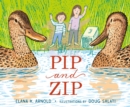 Pip and Zip - Book