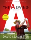 The A Swing : The Alternative Approach to Great Golf - Book