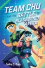 Team Chu and the Battle of Blackwood Arena - Book