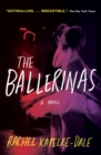 The Ballerinas : A Novel - Book