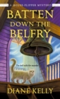 Batten Down the Belfry : A House-Flipper Mystery - Book