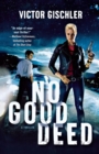 No Good Deed : A Thriller - Book